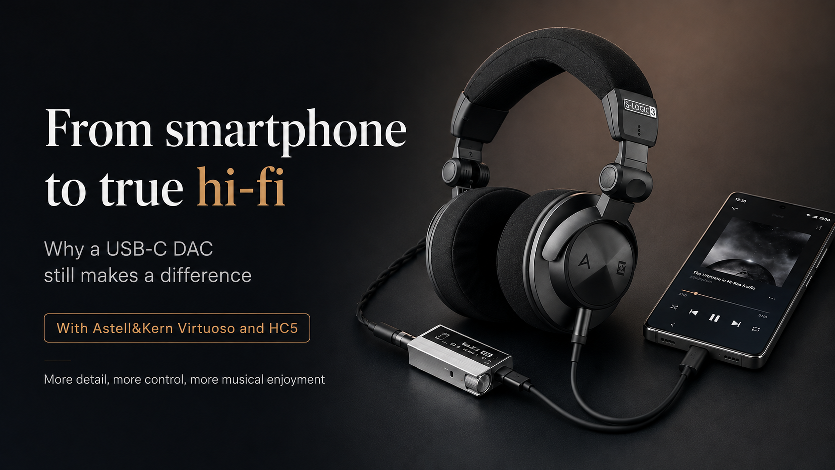 From smartphone to real hifi: why a USB C DAC is becoming more interesting