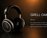 Test Grell OAE2 – casque ouvert à restitution naturelle et spatiale