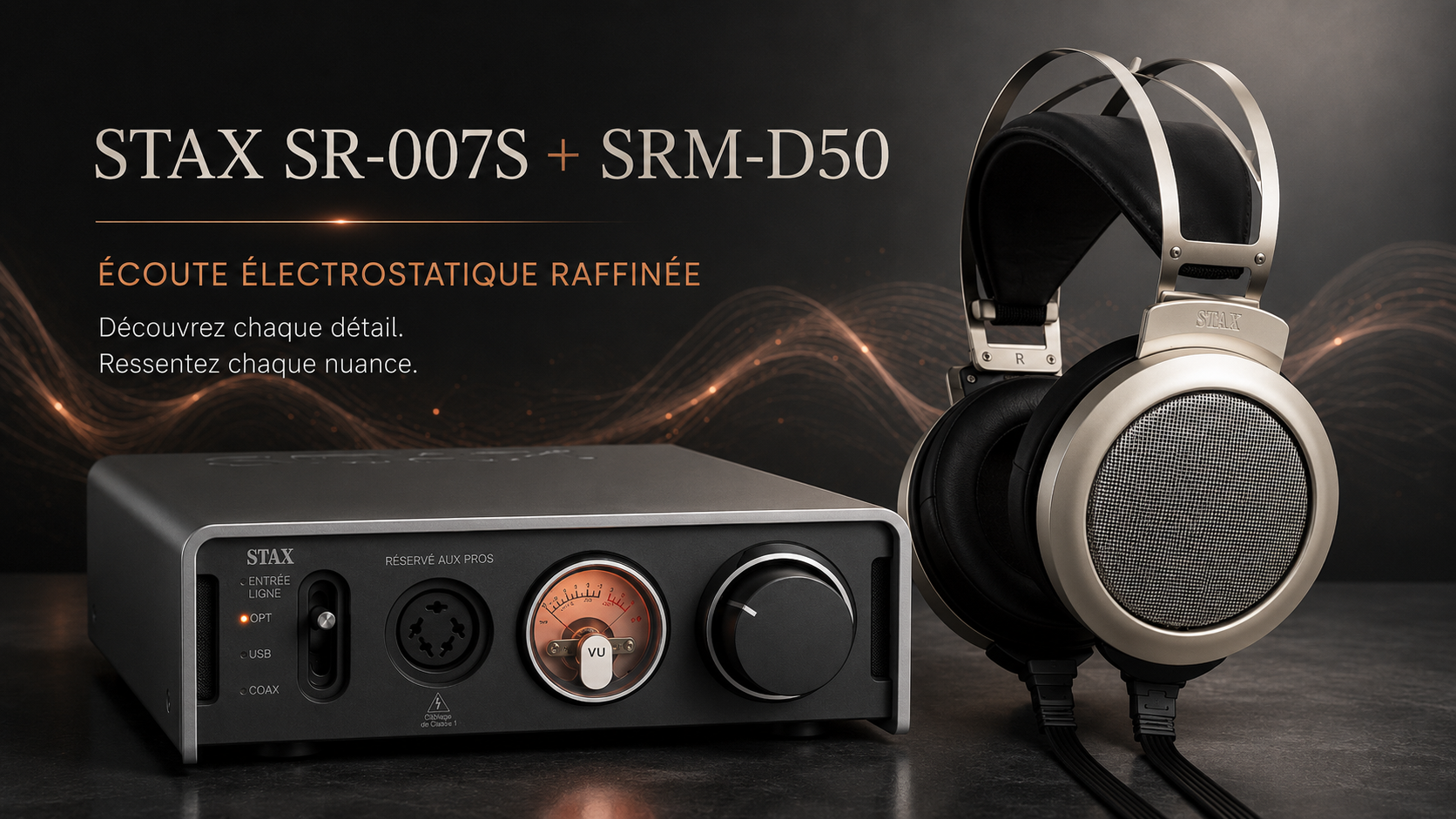 STAX SR 007S avec STAX SRM D50 pour une écoute électrostatique raffinée