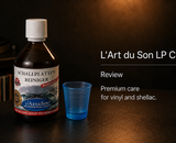 L'Art du Son LP Cleaner review – premium care for vinyl and shellac records