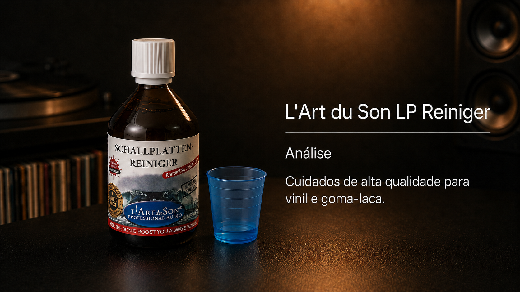 Análise do L'Art du Son LP Cleaner – cuidado avançado para vinil e goma-laca