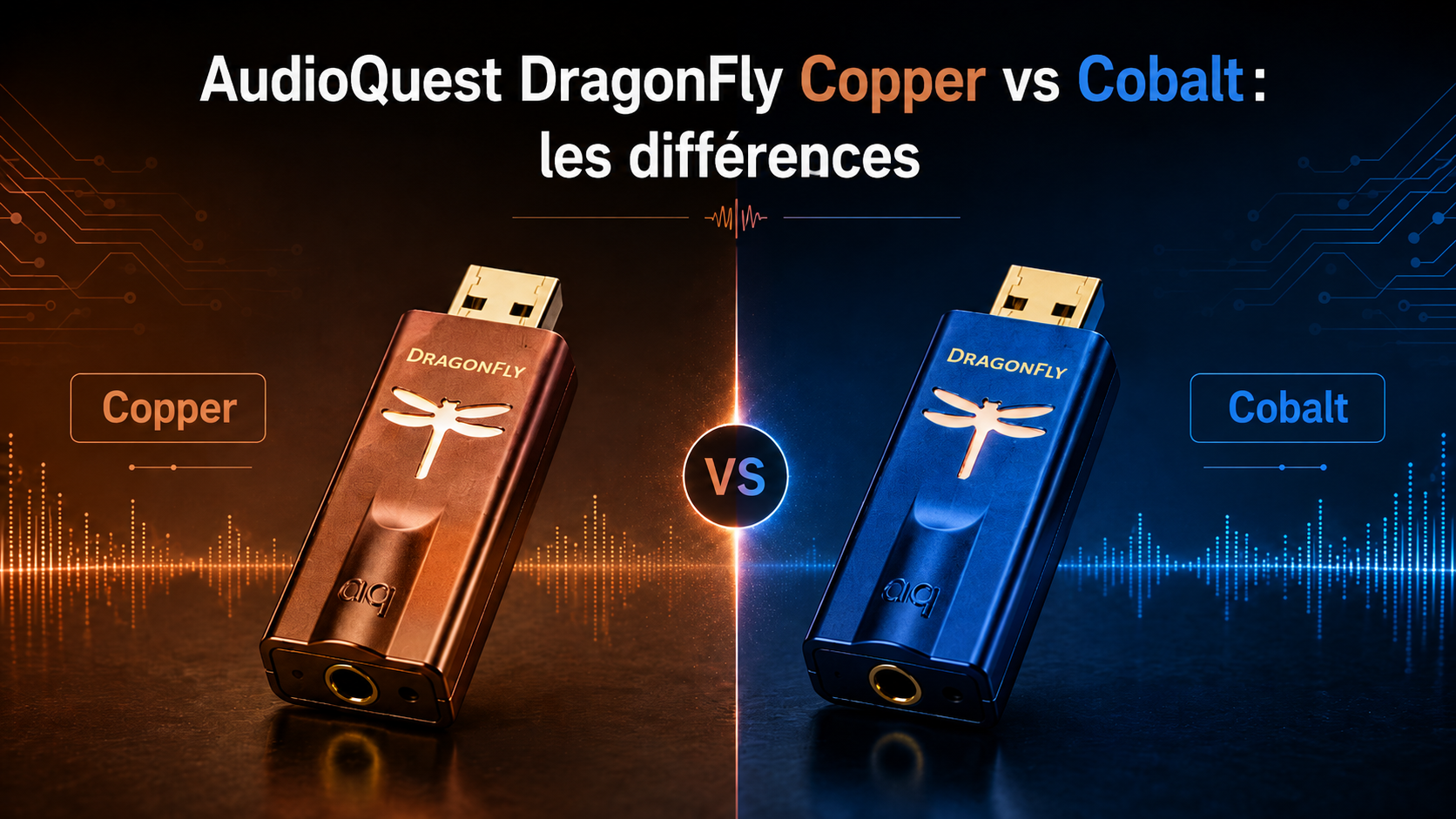 AudioQuest DragonFly Copper vs Cobalt : les différences