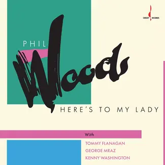 Phil Woods - Here's To My Lady One-Step LP