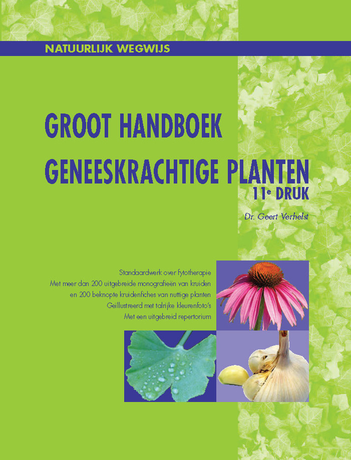 Groot handboek geneeskrachtige planten - Dr. Geert Verhelst