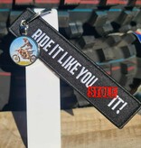 Ride It Like You Stole It sleutelhanger met foto