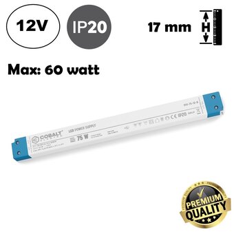 Cobalt LongSlim Premium Led Strip voeding 12V/75W/6,25A, Max: 60w, Afm:304,6x30x16,7 mm, 3 Jaar Garantie