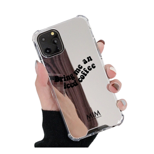 BRING ME COFFEE - MIRROR CASE (shockproof) 