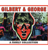 Gilbert & George: A Family Collection