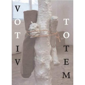 Votiv & Totem, Paintings, Sculptures and Watercolours by Peter Otto