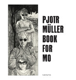 Pjotr Müller. Book for Mo (Engels)