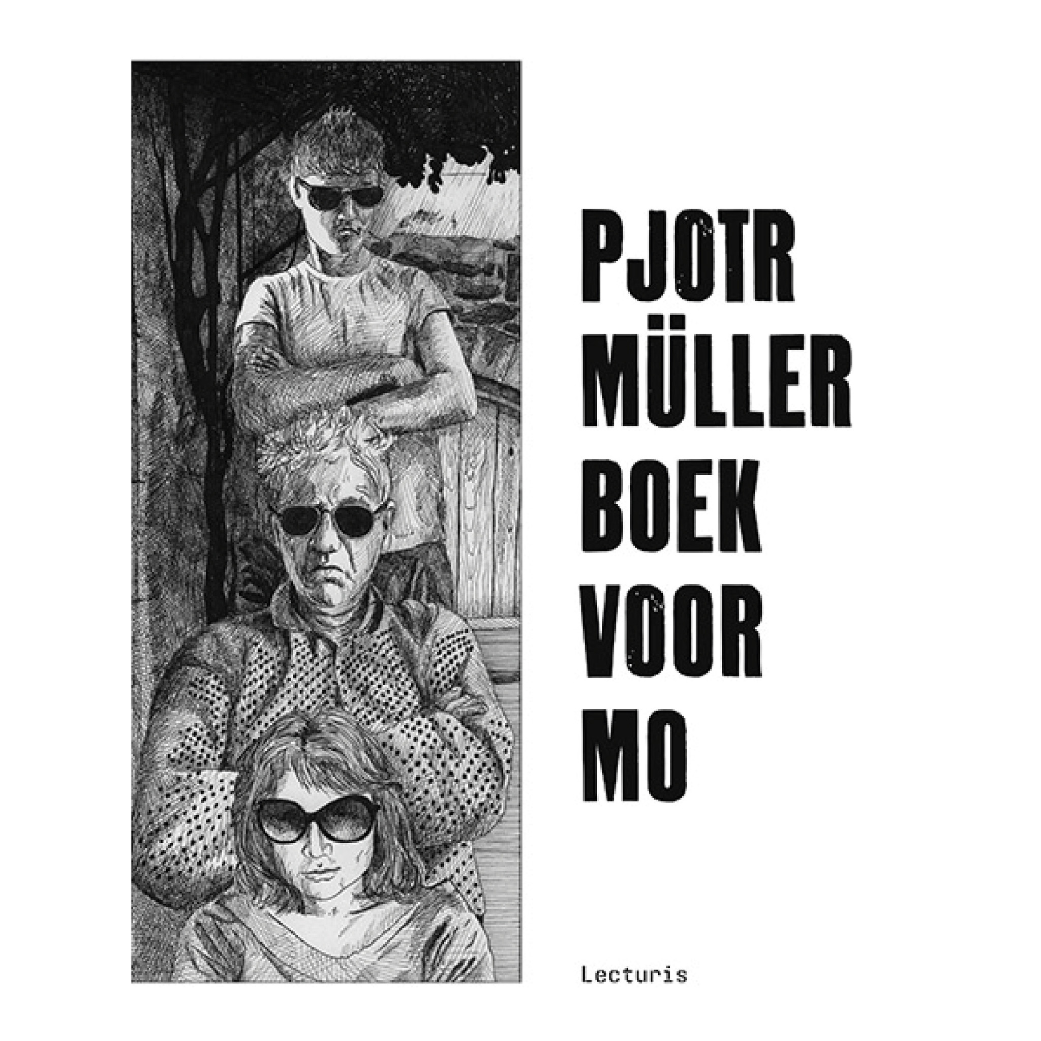 Pjotr Müller. Boek voor Mo (Nederlandstalig)