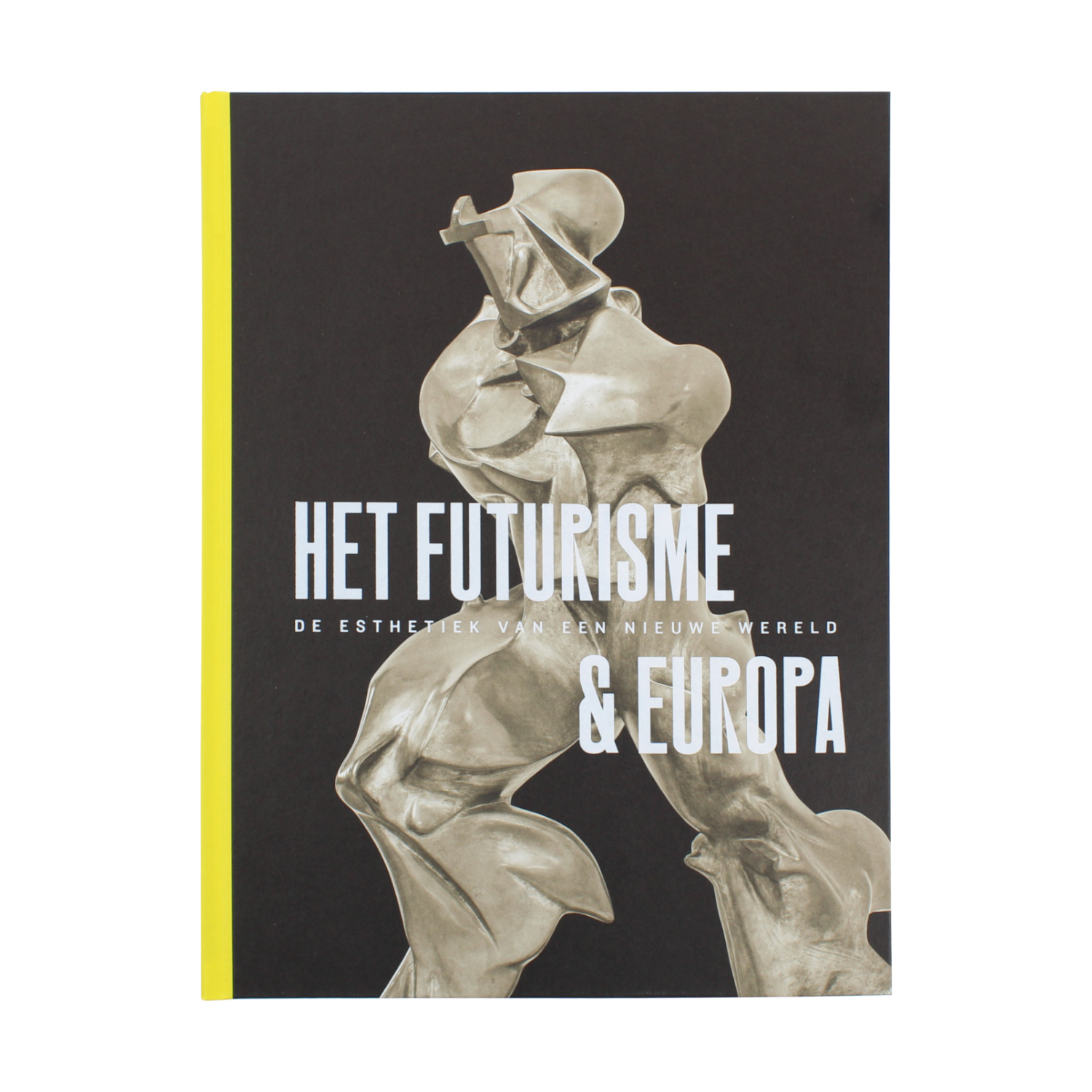 Futurism & Europe. The aesthetics of a new world