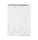 Art & Project. Een geschiedenis (Dutch)