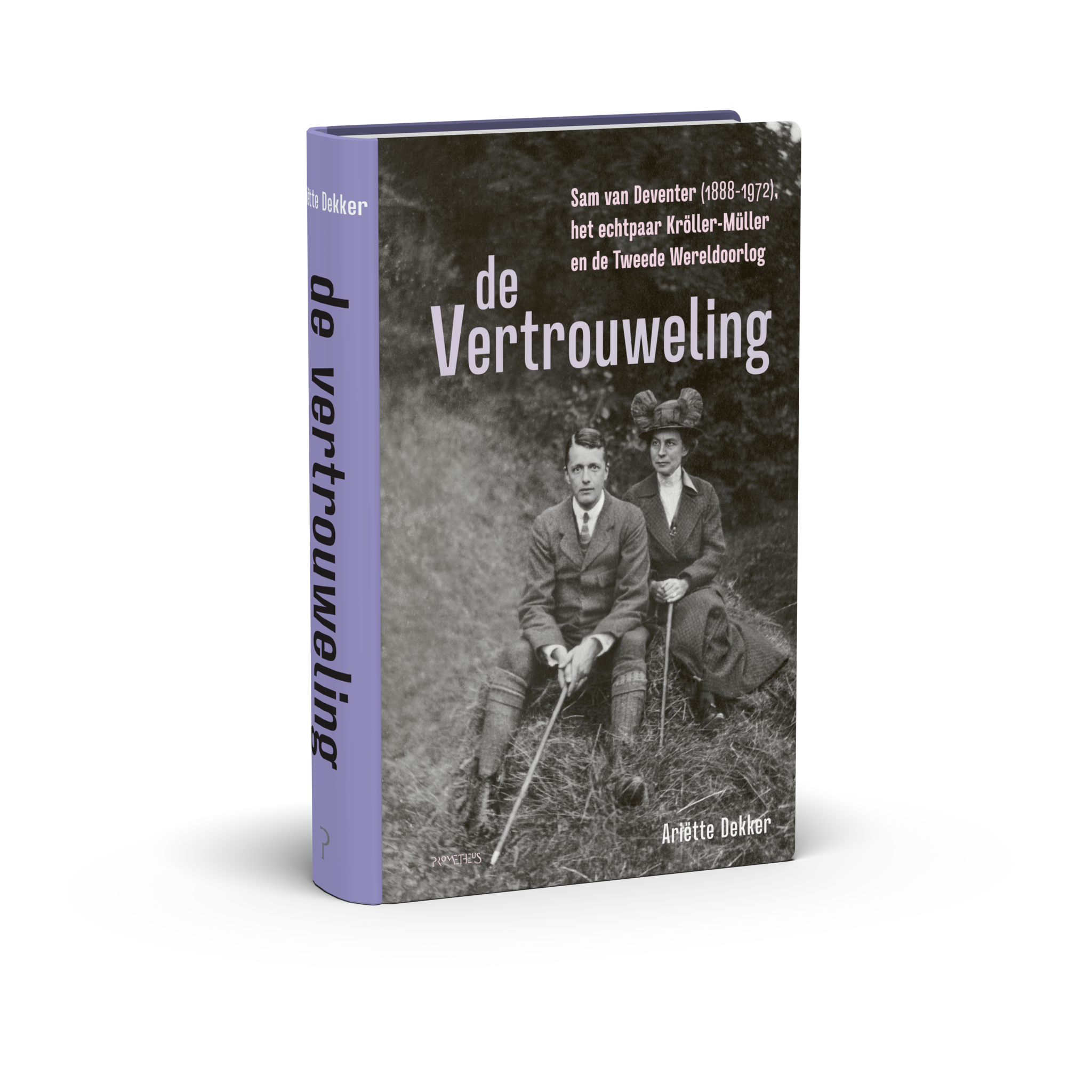 De Vertrouweling. Sam van Deventer, het echtpaar Kröller-Müller en de Tweede Wereldoorlog