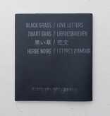 BLACK GRASS / LOVE LETTERS