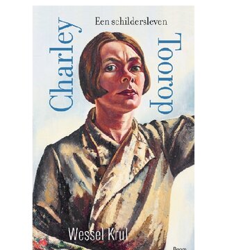 Charley Toorop.  A painter`s life