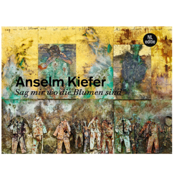 Anselm Kiefer. Sag mir wo die blumen sind
