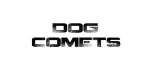 Dog Comets