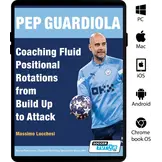 Pep Guardiola – Rotations positionnelles fluides de la construction du jeu à l'attaque