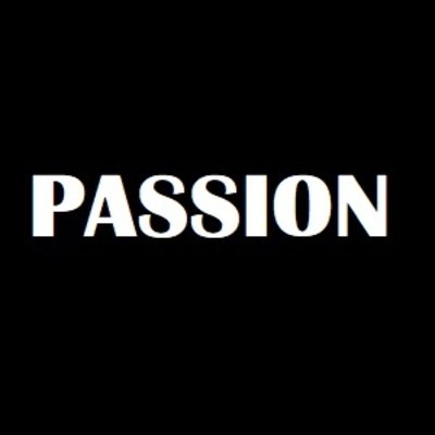 PASSION