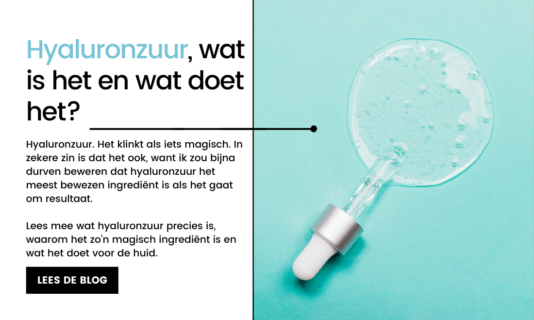 Hyaluronzuur, wat is het en wat doet het? Care for Skin