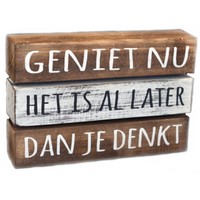 BonTon - Houten Tekstplank / Tekstbord 16 x 24 cm "Geniet nu....." - Kleur Antique White & Naturel