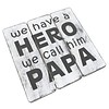 BonTon BonTon - Houten Tekstplank / Tekstbord 20 cm "We have a HERO and we call him PAPA" - Kleur Antique White