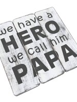 BonTon Houten Tekstplank / Tekstbord 20 cm "We have a HERO and we call him PAPA" - Kleur Antique White