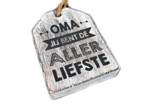 Houten Tekstplank / Tekstbord - 9 cm "Oma jij bent de allerliefste" - Kleur Antique White 