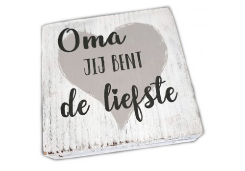 Houten Tekstplank / Tekstbord 15 cm "Oma, jij bent de liefste" - Kleur Antique White 