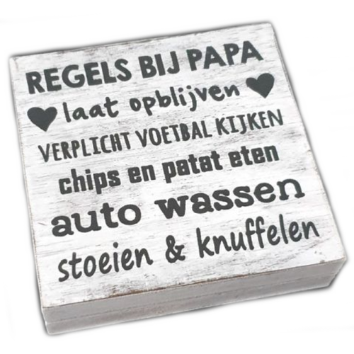 Houten Tekstplank / Tekstbord 15 cm "Regels bij Papa...." - Kleur Antique White 