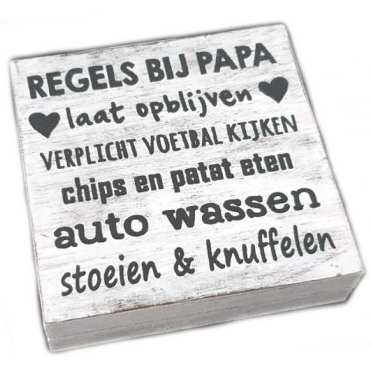 Houten Tekstplank / Tekstbord 15cm &quot;Regels bij Papa&hellip;.&quot; Kleur