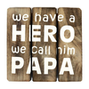BonTon BonTon - Houten Tekstplank / Tekstbord 20 cm "We have a HERO and we call him PAPA" - Kleur Naturel