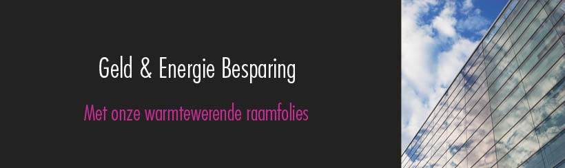 Het kan nog: Bespaar nu geld en energie met onze raamfolies!