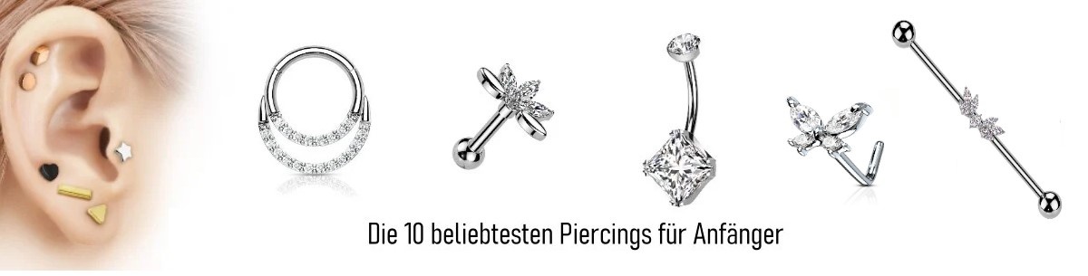Die 10 beliebtesten Piercings für Anfänger: Welches ist das Richtige für dich?