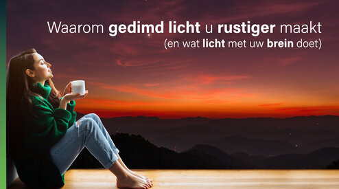 Waarom gedimd licht u rustiger maakt (en wat licht met uw brein doet)