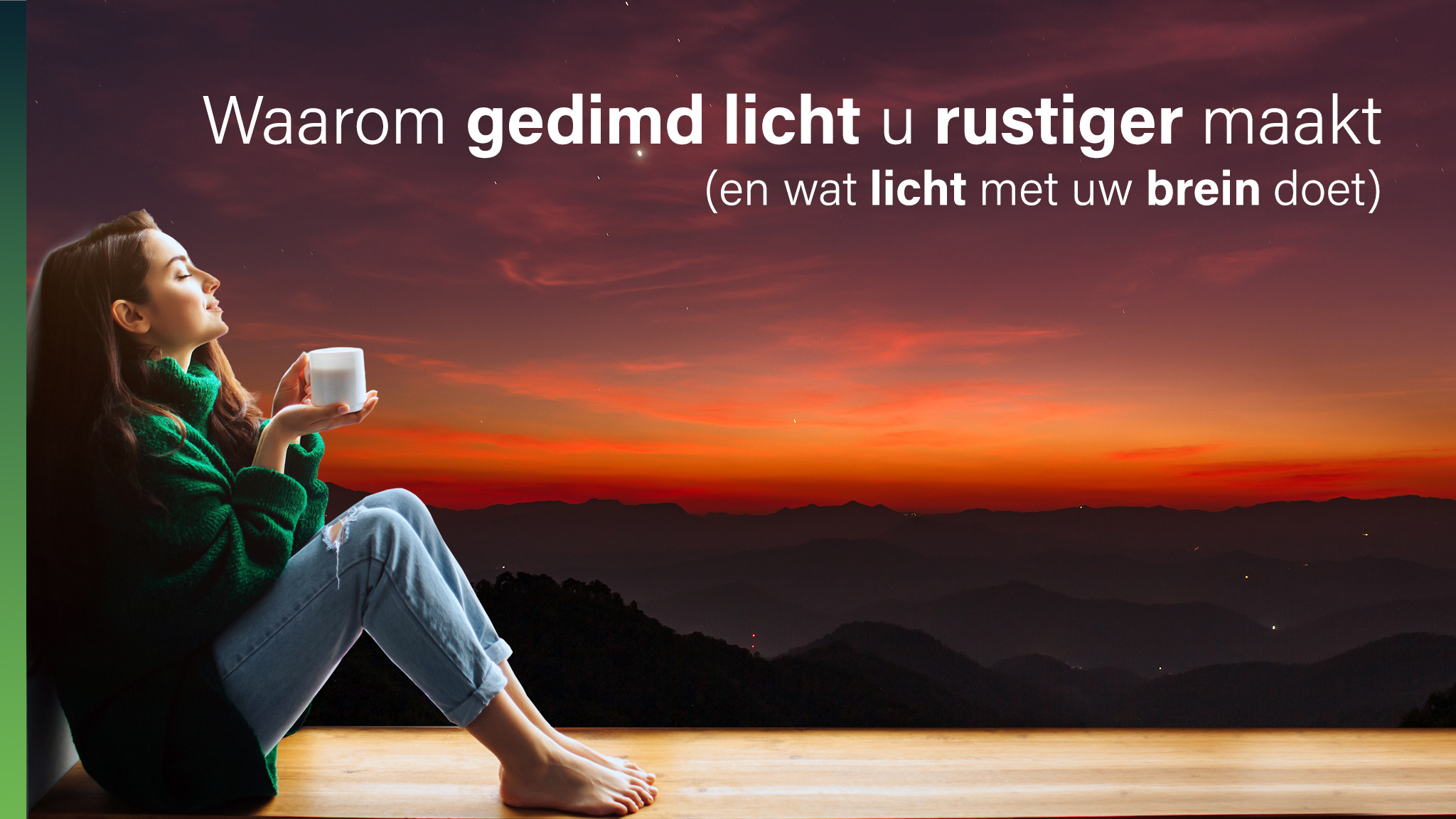 Waarom gedimd licht u rustiger maakt (en wat licht met uw brein doet)