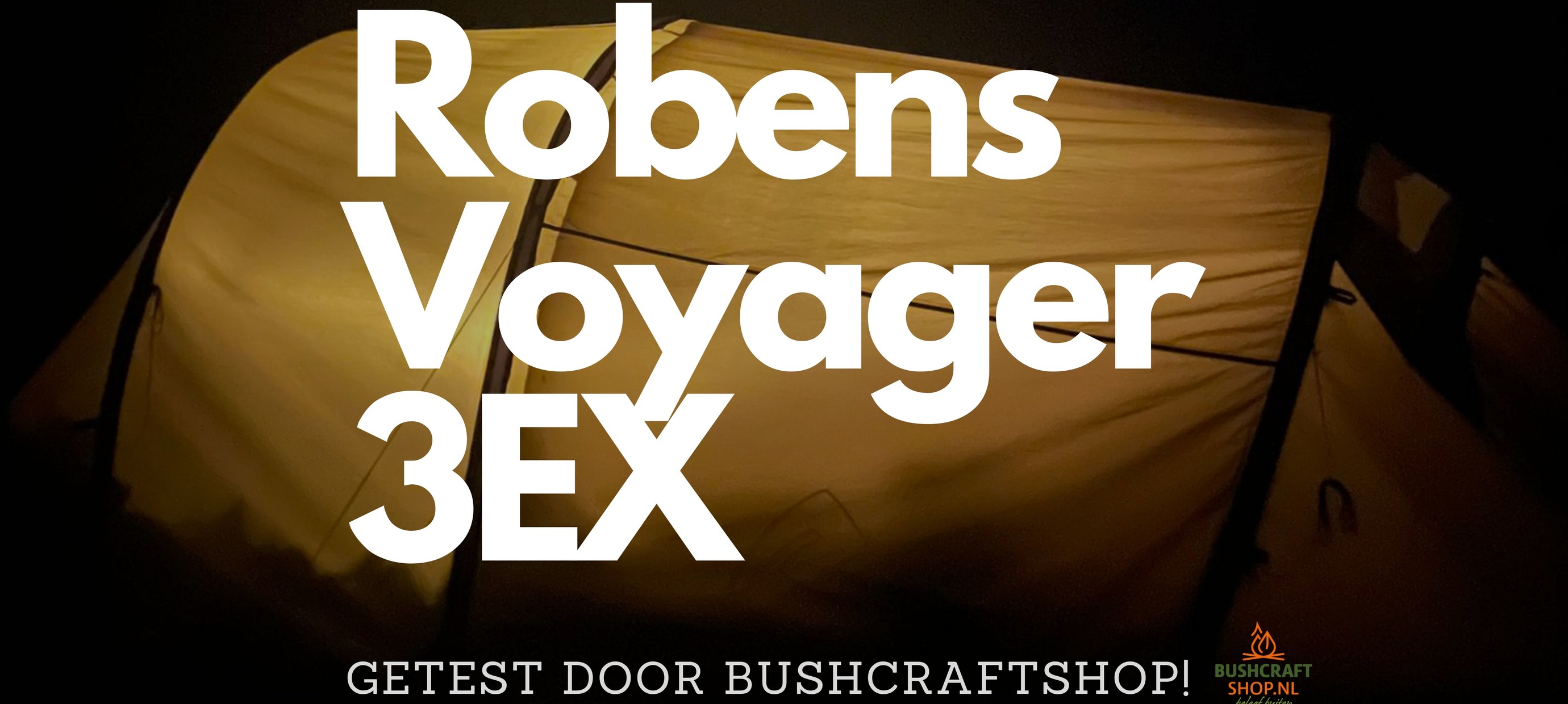 Getest door Bushcraftshop: Robens Voyager 3EX 