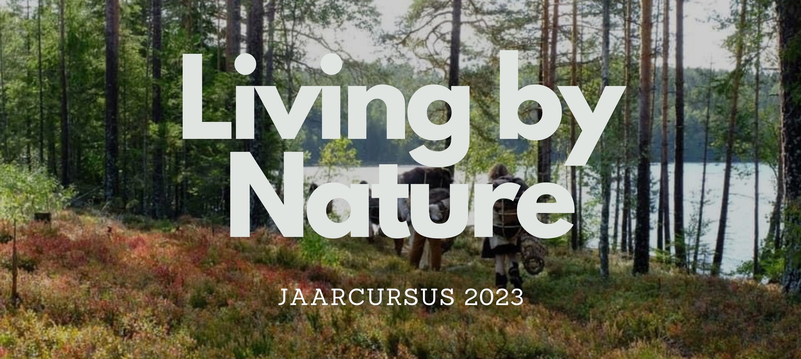 Living by Nature | Jaaropleiding 2023 