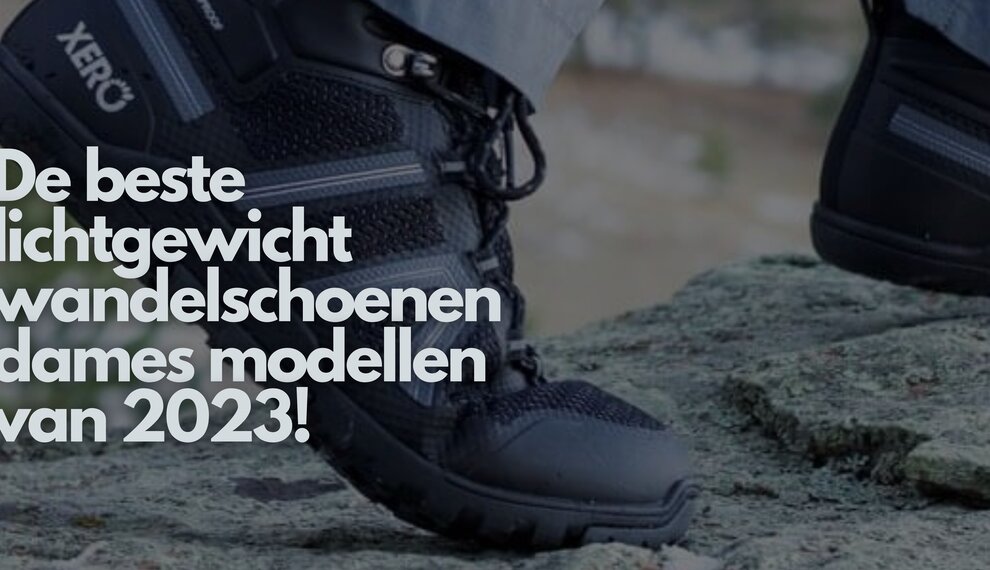 Dit zijn de beste lichtgewicht wandelschoenen dames modellen van 2023! 