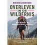 Overleven in de Wildernis - Miriam Lancewood (Gesigneerd)