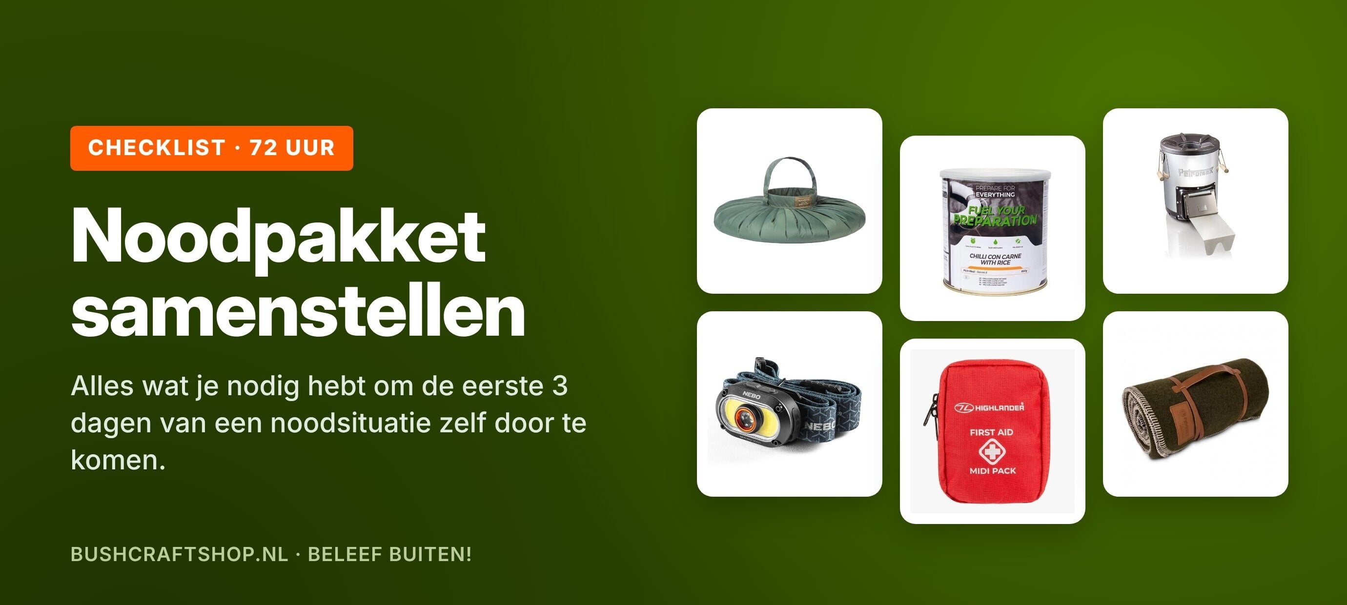 Noodpakket samenstellen: de 72-uurs checklist met bushcraft-tips