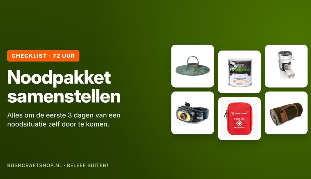 Noodpakket samenstellen: de 72-uurs checklist met bushcraft-tips