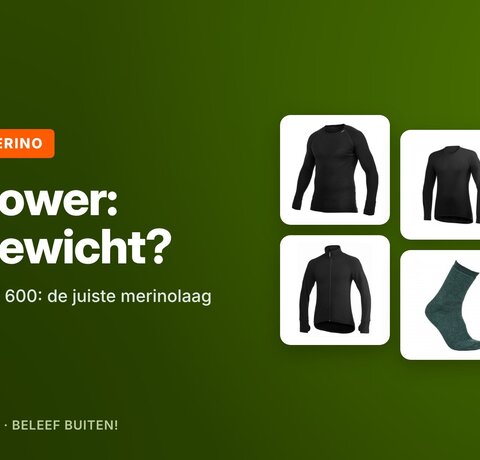 Woolpower 200, 400 of 600: welk gewicht kies je?