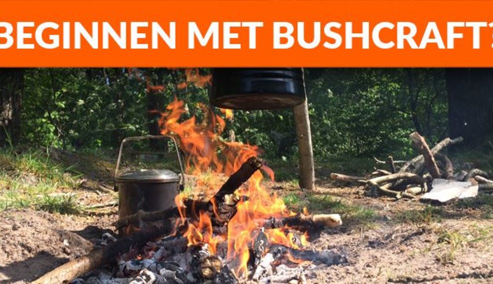 Beginnen met Bushcraft: uitrusting ( deel 1)