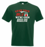 T-Shirt "Grab yourBalls"