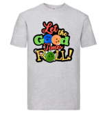 T-Shirt "Let the good times role"