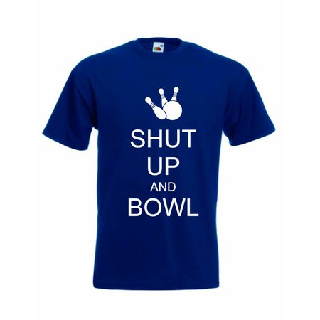 T-Shirt Shut Up and Bowl