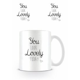 You Look Lovely Today - Mug