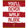 Liverpool FC You'll Never Walk Alone - Mini Poster